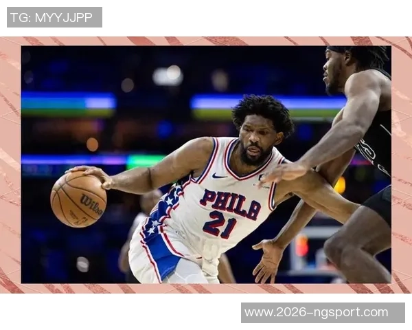 恩比德缺席九场76人迎战篮网乔治出战状态成疑引关注 恩比德缺席九场76人迎战篮网乔治出战状态成疑引关注